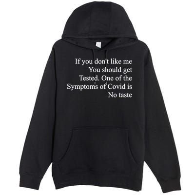 If You Don't Like Me You Should Get Tested Covid Premium Pullover Hoodie