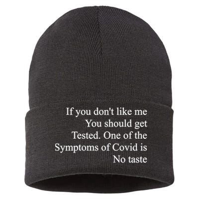 If You Don't Like Me You Should Get Tested Covid Sustainable Knit Beanie