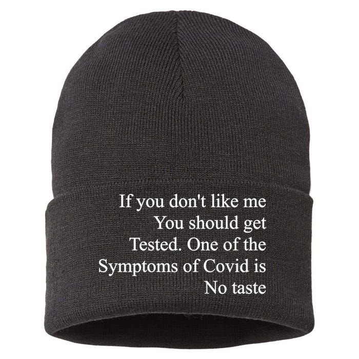 If You Don't Like Me You Should Get Tested Covid Sustainable Knit Beanie