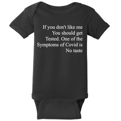 If You Don't Like Me You Should Get Tested Covid Baby Bodysuit