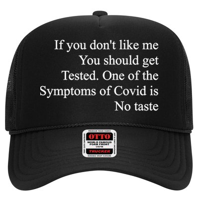 If You Don't Like Me You Should Get Tested Covid Trucker Hat
