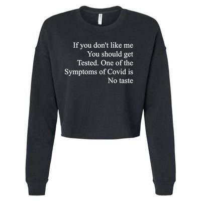 If You Don't Like Me You Should Get Tested Covid Cropped Pullover Crew