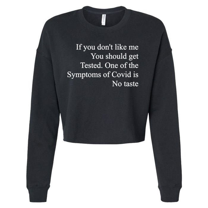If You Don't Like Me You Should Get Tested Covid Cropped Pullover Crew