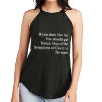If You Don't Like Me You Should Get Tested Covid Women's Perfect Tri Rocker Tank