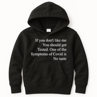 If You Don't Like Me You Should Get Tested Covid Kids Hoodie