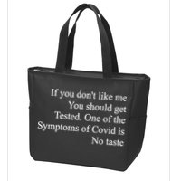 If You Don't Like Me You Should Get Tested Covid Zip Tote Bag