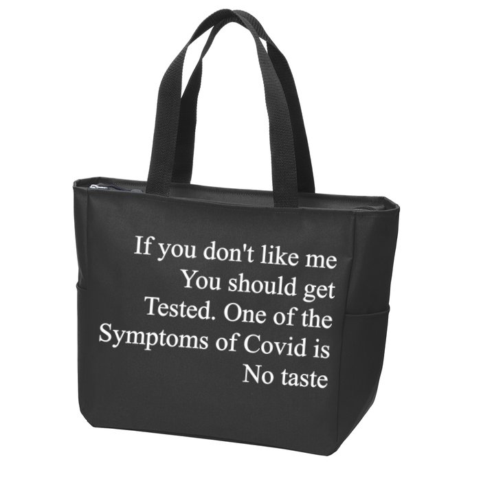 If You Don't Like Me You Should Get Tested Covid Zip Tote Bag