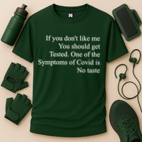 If You Don't Like Me You Should Get Tested Covid Performance Shirt
