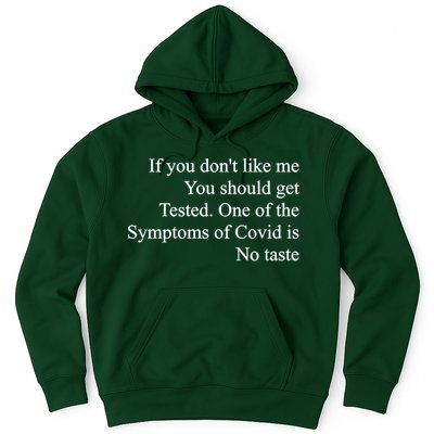 If You Don't Like Me You Should Get Tested Covid Hoodie