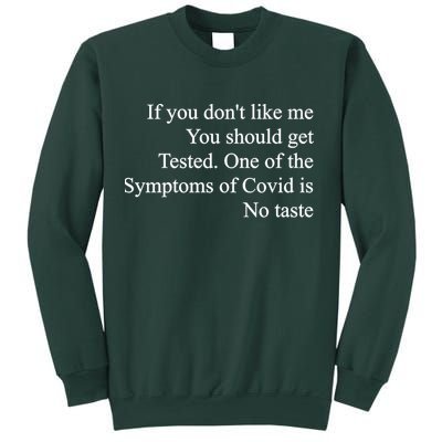 If You Don't Like Me You Should Get Tested Covid Sweatshirt