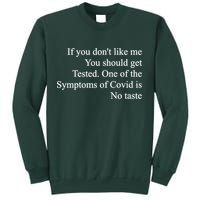 If You Don't Like Me You Should Get Tested Covid Sweatshirt