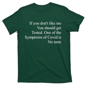 If You Don't Like Me You Should Get Tested Covid T-Shirt