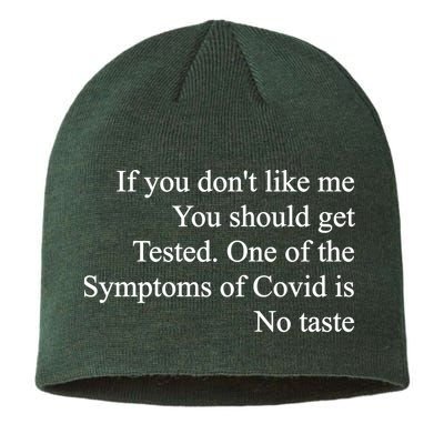 If You Don't Like Me You Should Get Tested Covid Sustainable Beanie