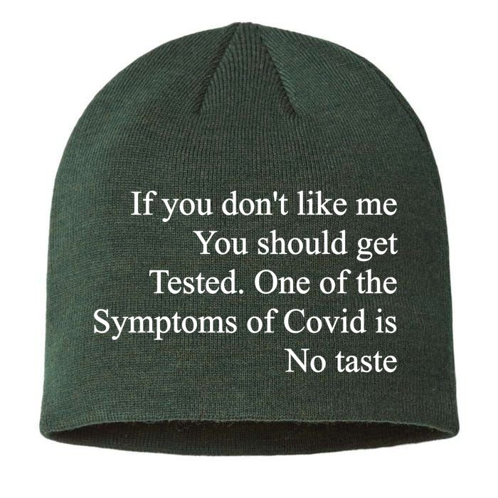 If You Don't Like Me You Should Get Tested Covid Sustainable Beanie