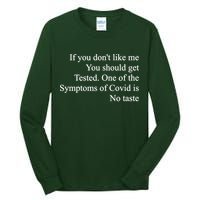 If You Don't Like Me You Should Get Tested Covid Tall Long Sleeve T-Shirt