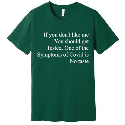 If You Don't Like Me You Should Get Tested Covid Premium T-Shirt