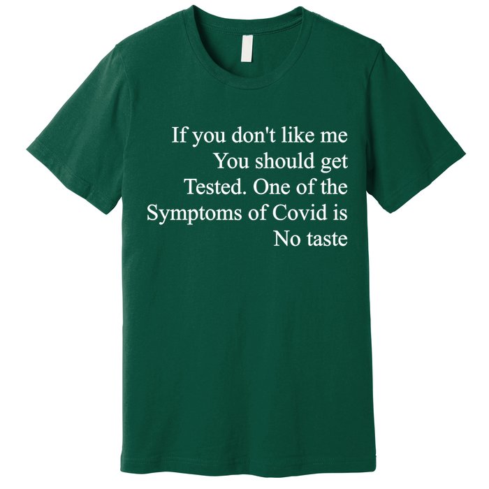 If You Don't Like Me You Should Get Tested Covid Premium T-Shirt