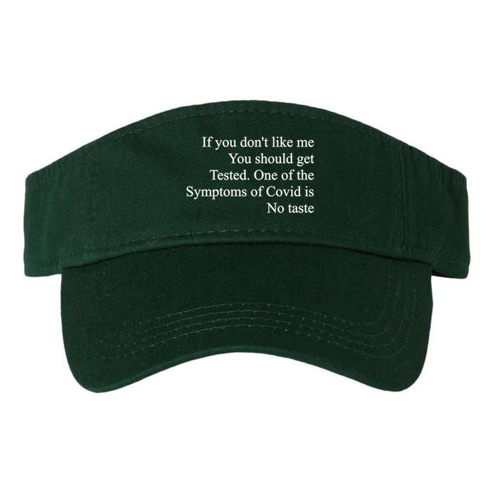 If You Don't Like Me You Should Get Tested Covid Visor