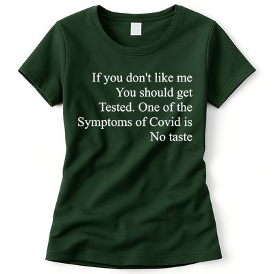 If You Don't Like Me You Should Get Tested Covid Womens T-Shirt