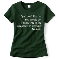 If You Don't Like Me You Should Get Tested Covid Womens T-Shirt