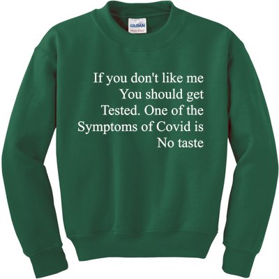 If You Don't Like Me You Should Get Tested Covid Kids Sweatshirt