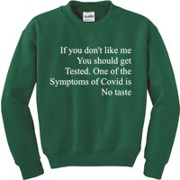 If You Don't Like Me You Should Get Tested Covid Kids Sweatshirt