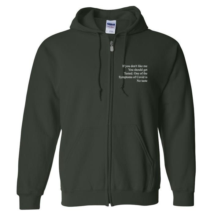 If You Don't Like Me You Should Get Tested Covid Full Zip Hoodie