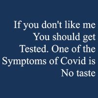 If You Don't Like Me You Should Get Tested Covid Infant Baby Jersey Bodysuit