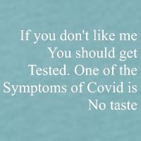 If You Don't Like Me You Should Get Tested Covid Sueded Cloud Jersey T-Shirt