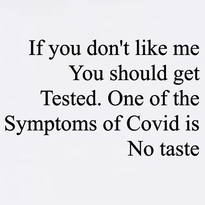 If You Don't Like Me You Should Get Tested Covid Garment-Dyed Sweatshirt