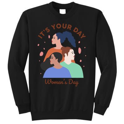 Its Your Day Sweatshirt