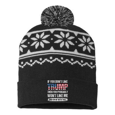 If You DonT Like Trump Then You Probably WonT Like Me USA-Made Snowflake Beanie