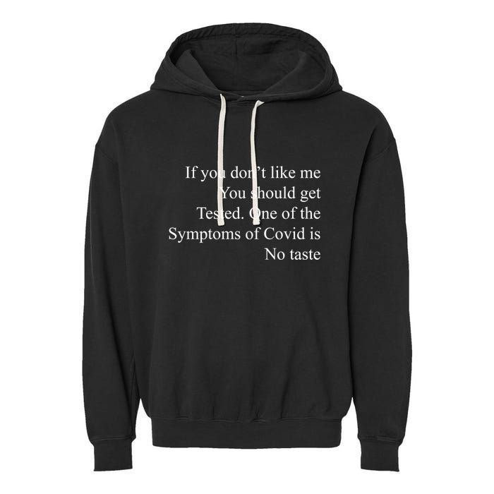 If You Don't Like Ne You Should Get Tested Funny Covid Garment-Dyed Fleece Hoodie