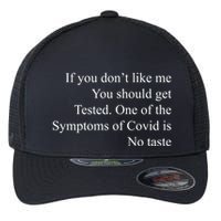 If You Don't Like Ne You Should Get Tested Funny Covid Flexfit Unipanel Trucker Cap
