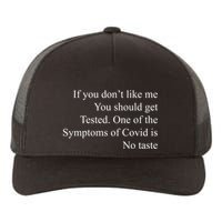 If You Don't Like Ne You Should Get Tested Funny Covid Yupoong Adult 5-Panel Trucker Hat