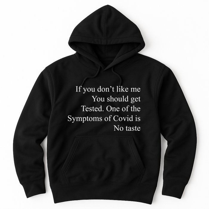 If You Don't Like Ne You Should Get Tested Funny Covid Hoodie
