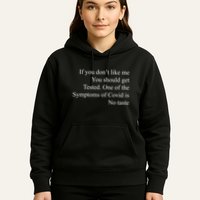 If You Don't Like Ne You Should Get Tested Funny Covid Hoodie