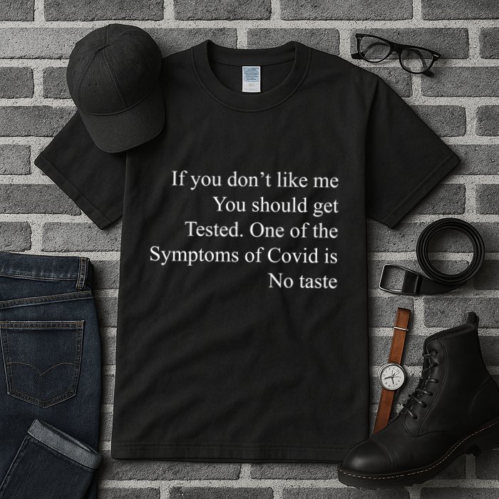 If You Don't Like Ne You Should Get Tested Funny Covid Tall T-Shirt