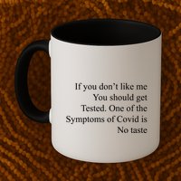 If You Don't Like Ne You Should Get Tested Funny Covid Mug