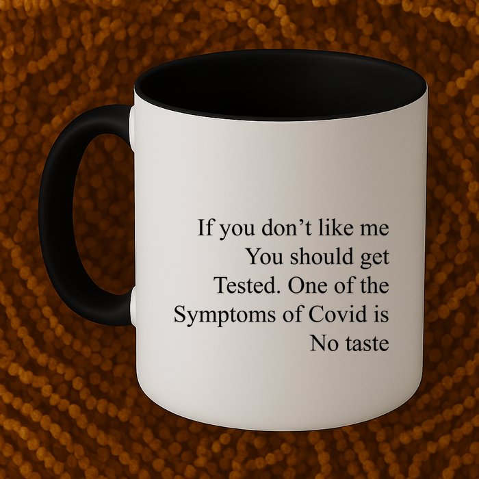 If You Don't Like Ne You Should Get Tested Funny Covid Mug