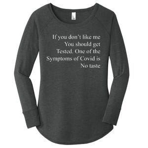 If You Don't Like Ne You Should Get Tested Funny Covid Women's Perfect Tri Tunic Long Sleeve Shirt