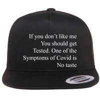 If You Don't Like Ne You Should Get Tested Funny Covid Flatbill Hat