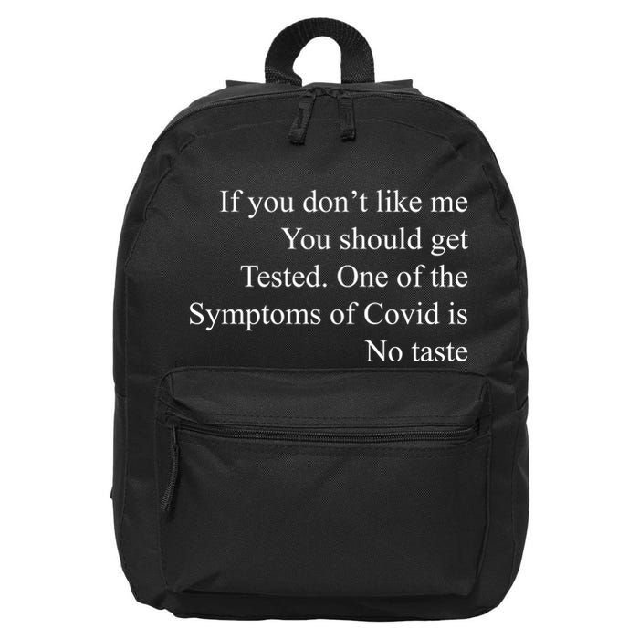 If You Don't Like Ne You Should Get Tested Funny Covid 16 in Basic Backpack