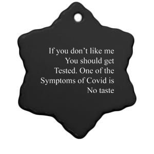 If You Don't Like Ne You Should Get Tested Funny Covid Ceramic Star Ornament