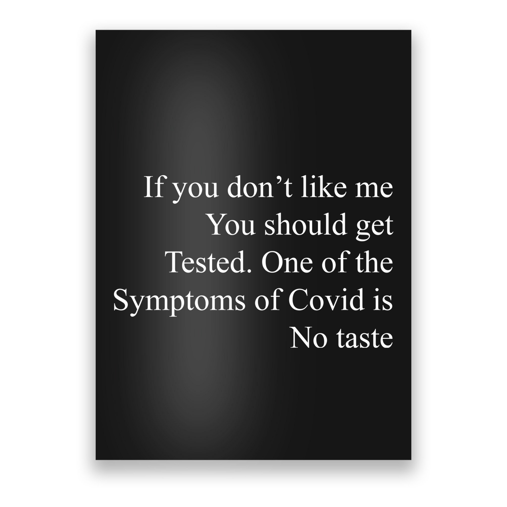 If You Don't Like Ne You Should Get Tested Funny Covid Poster