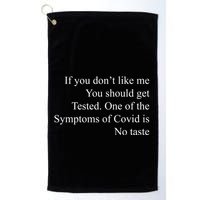 If You Don't Like Ne You Should Get Tested Funny Covid Golf Towel