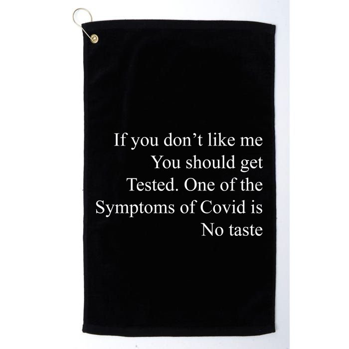 If You Don't Like Ne You Should Get Tested Funny Covid Golf Towel