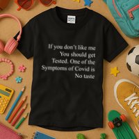 If You Don't Like Ne You Should Get Tested Funny Covid Kids T-Shirt