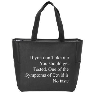 If You Don't Like Ne You Should Get Tested Funny Covid Zip Tote Bag