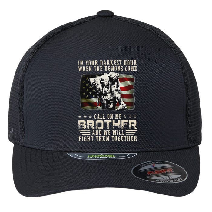 In Your Darkest Ho Ur When The Demons Come Call On Me Flexfit Unipanel Trucker Cap